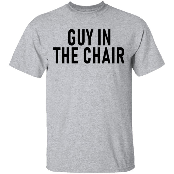 Guy In The Chair T-Shirt CustomCat