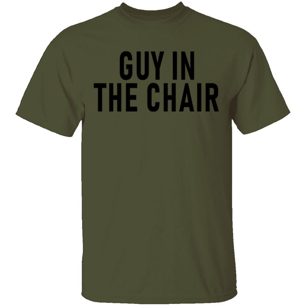 Guy In The Chair T-Shirt CustomCat