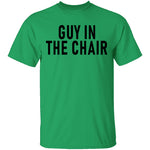 Guy In The Chair T-Shirt CustomCat
