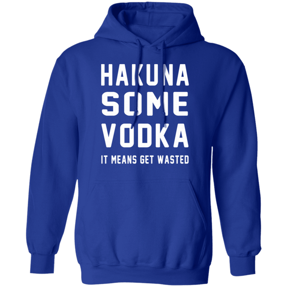 Hakuna Some Vodka T-Shirt CustomCat