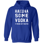 Hakuna Some Vodka T-Shirt CustomCat
