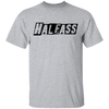 HalfAss Not WholeAss T-Shirt CustomCat