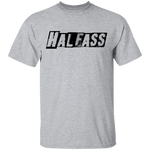 HalfAss Not WholeAss T-Shirt CustomCat