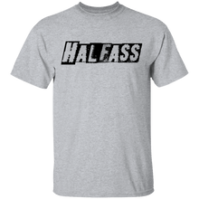 HalfAss Not WholeAss T-Shirt