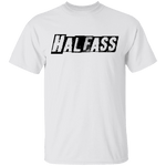 HalfAss Not WholeAss T-Shirt CustomCat