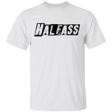 HalfAss Not WholeAss T-Shirt