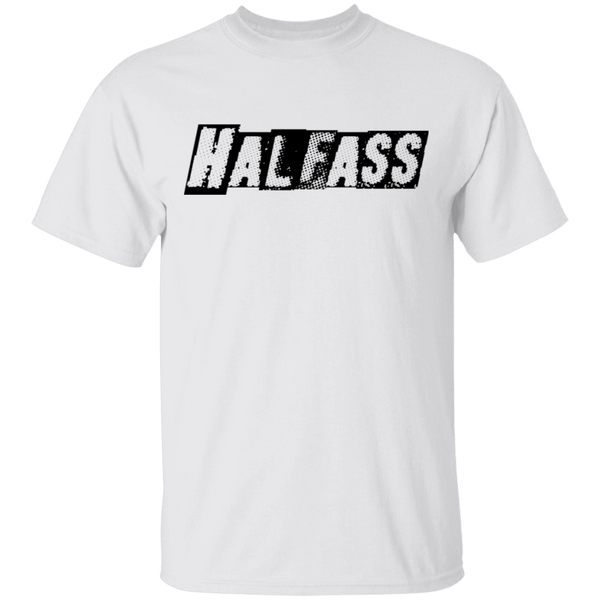 HalfAss Not WholeAss T-Shirt CustomCat