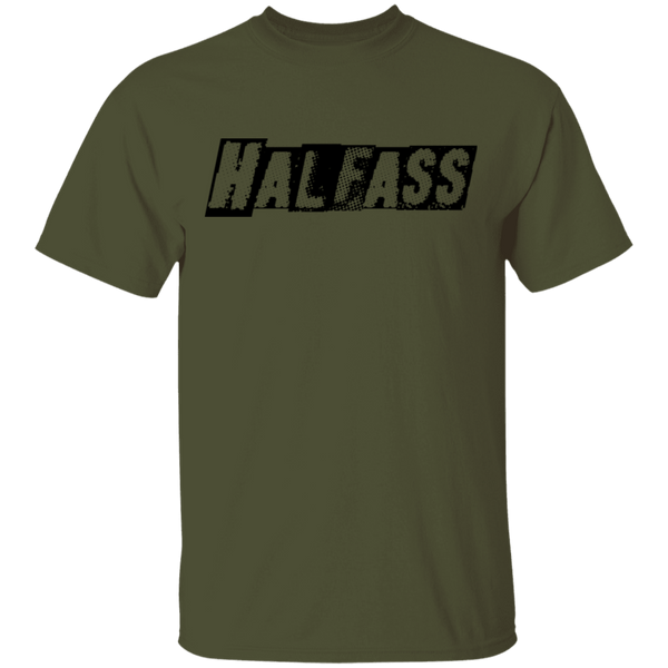 HalfAss Not WholeAss T-Shirt CustomCat
