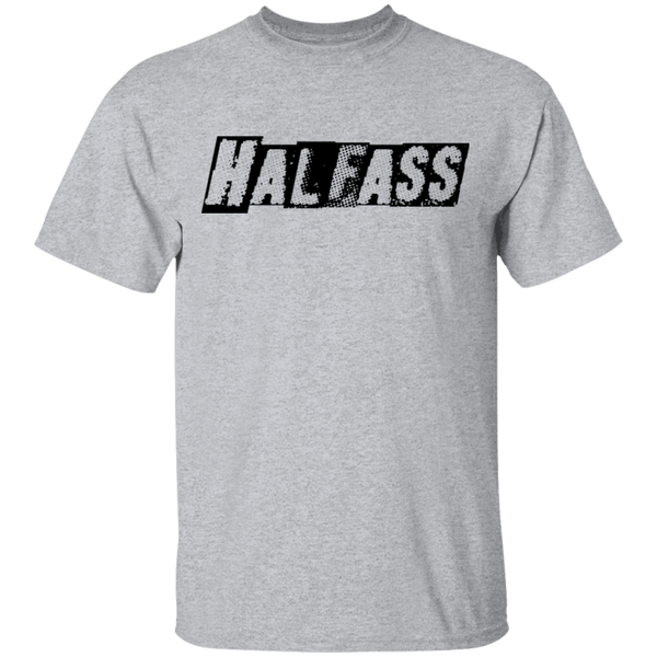 HalfAss Not WholeAss T-Shirt CustomCat