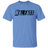 HalfAss Not WholeAss T-Shirt CustomCat