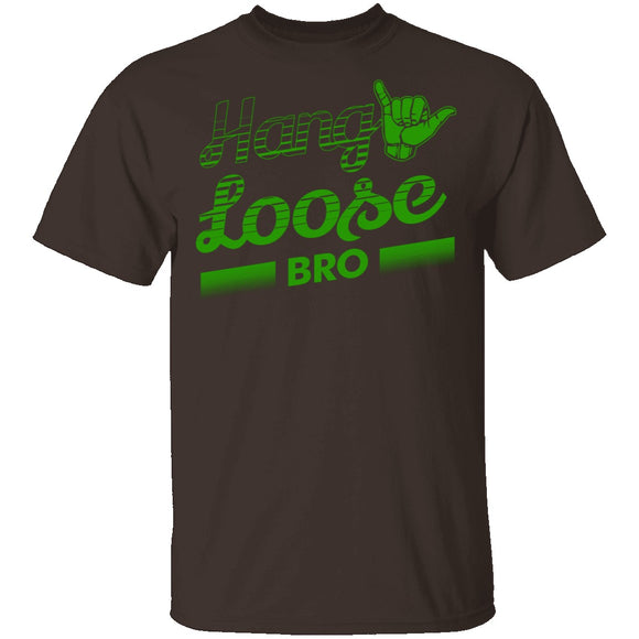 Hang Loose Bro T-Shirt CustomCat