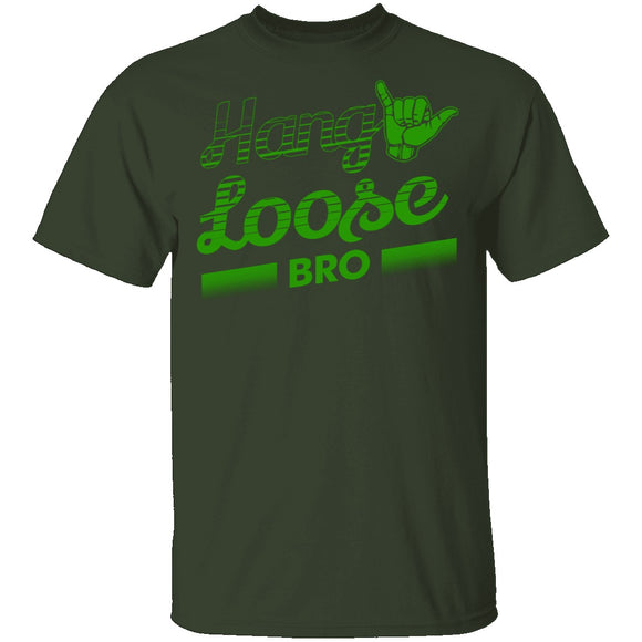 Hang Loose Bro T-Shirt CustomCat