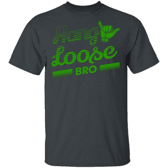 Hang Loose Bro T-Shirt CustomCat