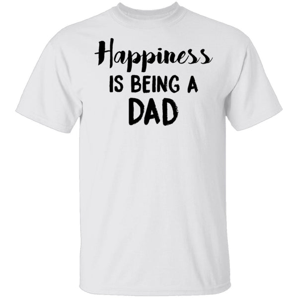 Happiness Is Being A Dad T-Shirt CustomCat