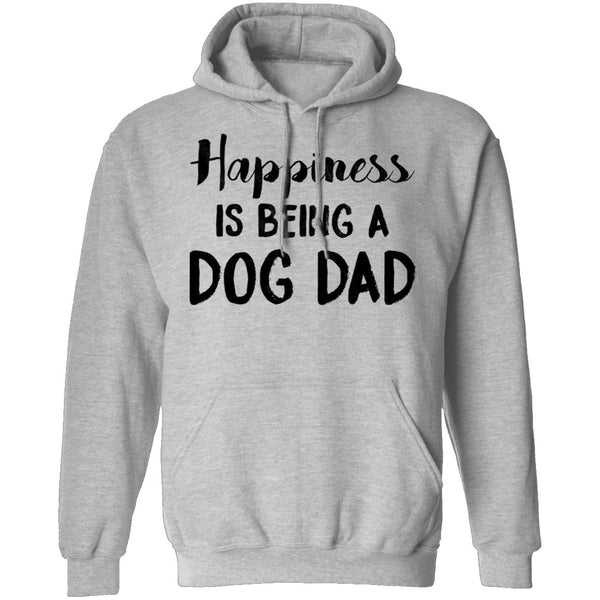 Happiness Is Being A Dog Dad T-Shirt CustomCat