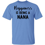 Happiness Is Being A Nana T-Shirt CustomCat