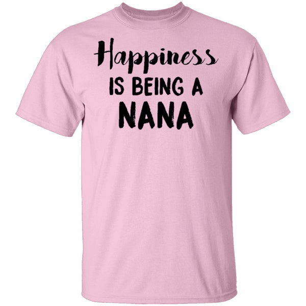Happiness Is Being A Nana T-Shirt CustomCat