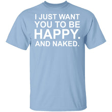 Happy And Naked T-Shirt