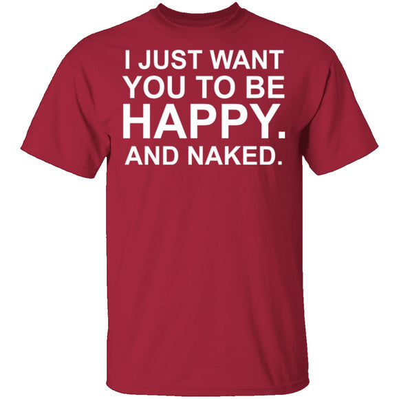 Happy And Naked T-Shirt CustomCat