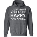 Happy And Naked T-Shirt CustomCat