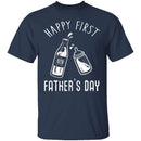 Happy First Father's Day T-Shirt CustomCat