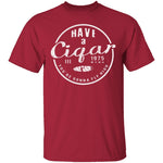 Have A Cigar T-Shirt CustomCat