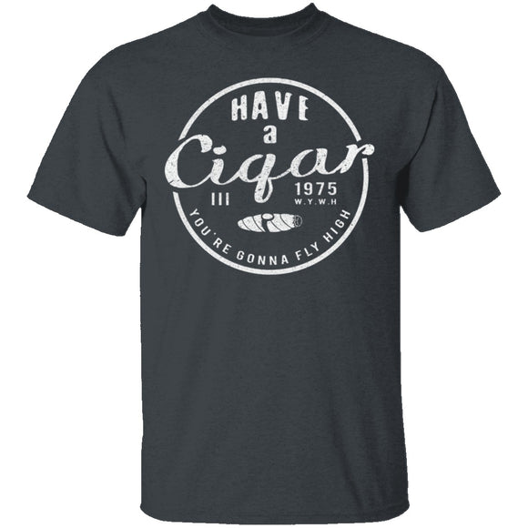 Have A Cigar T-Shirt CustomCat