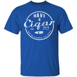 Have A Cigar T-Shirt CustomCat