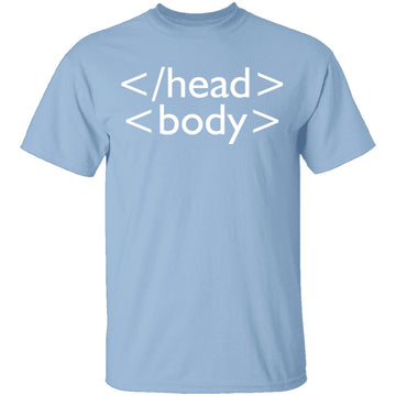 Head And Body T-Shirt CustomCat