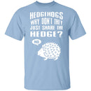 Hedgehogs T-Shirt CustomCat