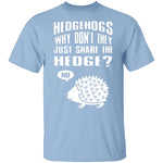 Hedgehogs T-Shirt CustomCat