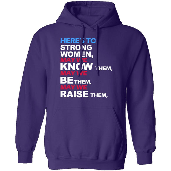 Here's To Strong Women T-Shirt CustomCat