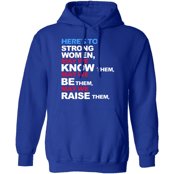 Here's To Strong Women T-Shirt CustomCat