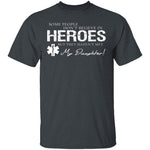 Hero Daughter EMT T-Shirt CustomCat