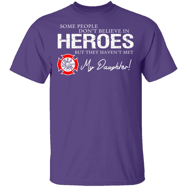 Hero Firefighter Daughter T-Shirt CustomCat