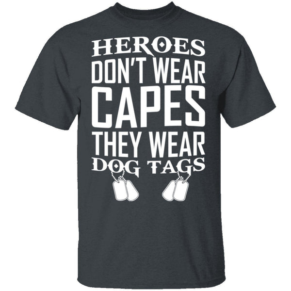 Heroes Wear Dog Tags T-Shirt CustomCat