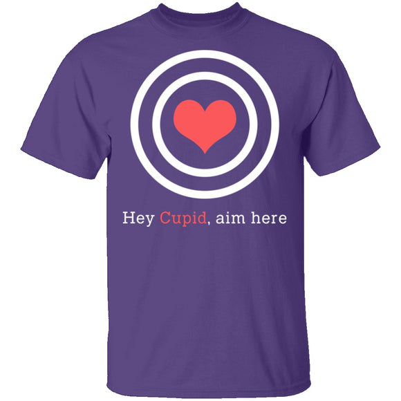 Hey Cupid, Aim Here T-Shirt CustomCat