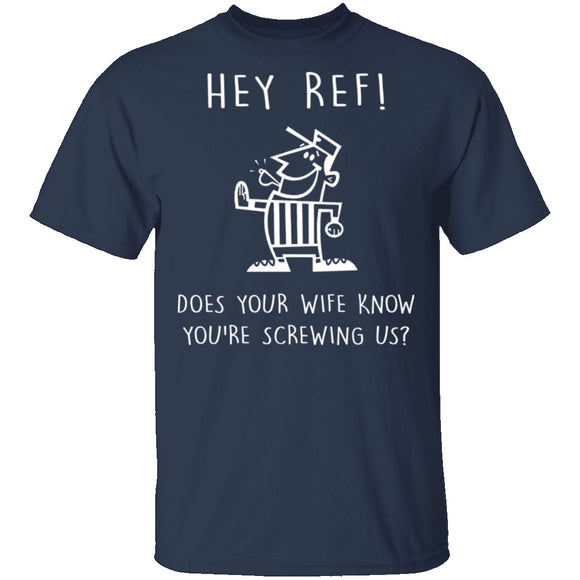 Hey Ref T-Shirt CustomCat