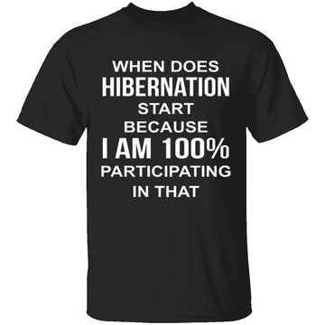 Hibernation T-Shirt CustomCat