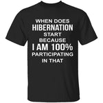 Hibernation T-Shirt CustomCat