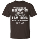 Hibernation T-Shirt CustomCat