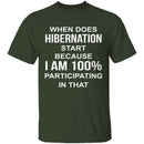 Hibernation T-Shirt CustomCat
