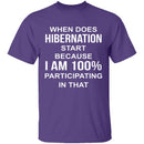 Hibernation T-Shirt CustomCat