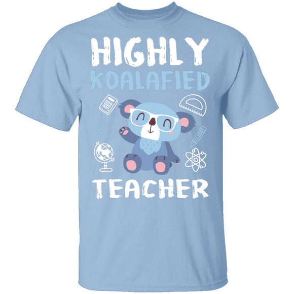 Highly Koalafied Teacher T-Shirt CustomCat