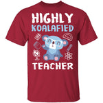 Highly Koalafied Teacher T-Shirt CustomCat