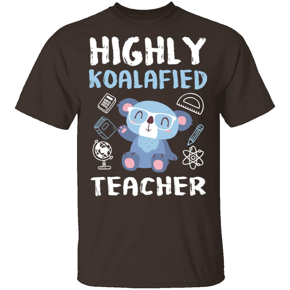 Highly Koalafied Teacher T-Shirt CustomCat
