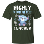 Highly Koalafied Teacher T-Shirt CustomCat