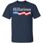 Hillarious T-Shirt CustomCat