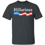 Hillarious T-Shirt CustomCat