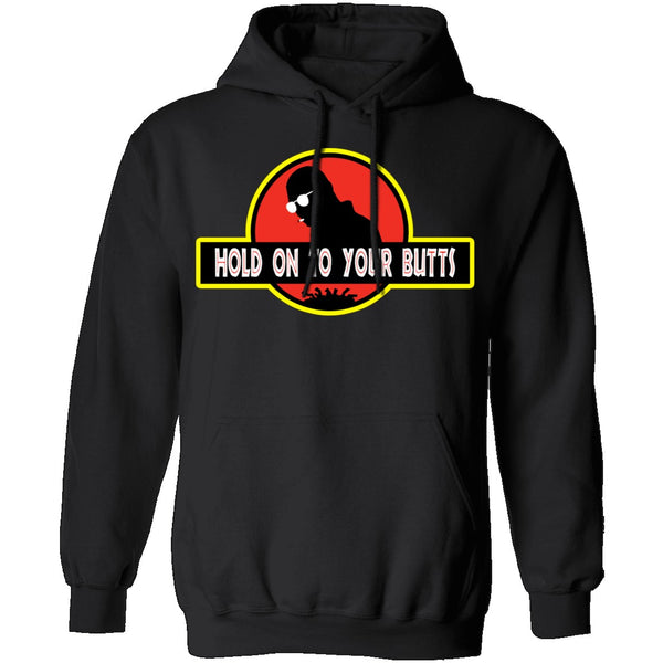 Hold On To Your Butts T-Shirt CustomCat